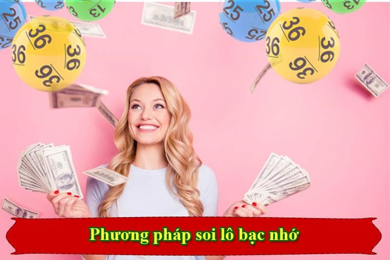 Phương pháp soi lô bạc nhớ