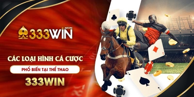 Các môn thể thao phổ biến tại 333win