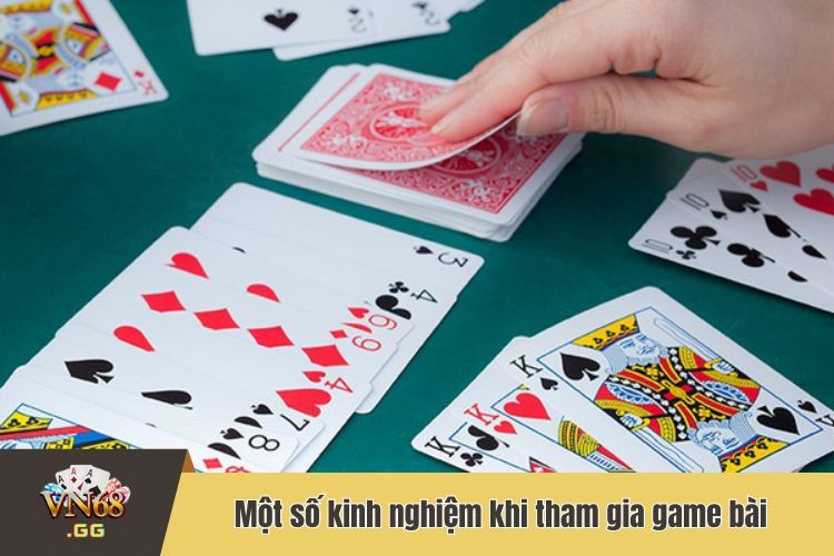 Một số kinh nghiệm cực hay khi tham gia cá cược game bài đổi thưởng