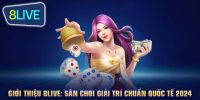 Chơi game bài tại 8Live - Giải trí cực mạnh, nhận thưởng liền tay