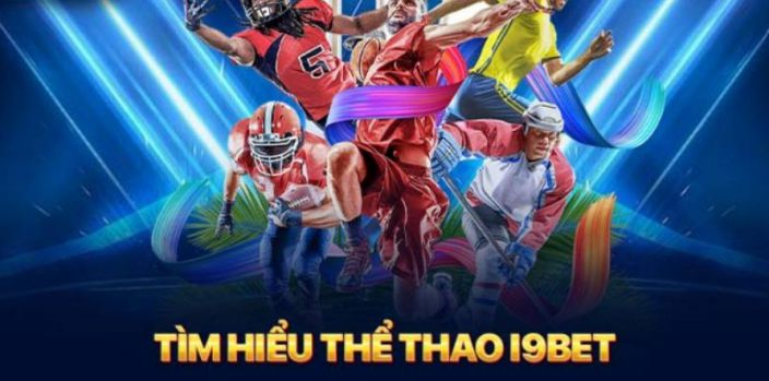 Đôi nét về sảnh giải trí thể thao i9bet