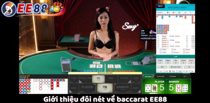 Giới thiệu đôi nét về baccarat EE88