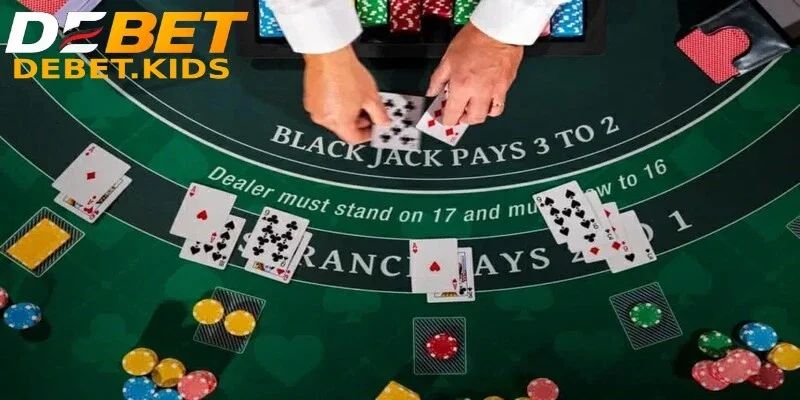 Casino Debet Blackjack - nơi giúp bạn thỏa mãn đam mê cá cược