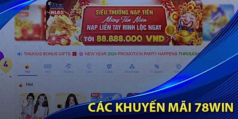 Những ưu đãi hấp dẫn không thể bỏ lỡ tại 78win