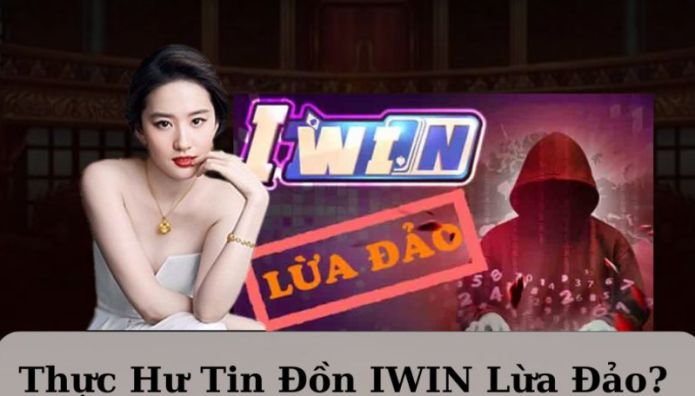 Iwin lừa đảo có thật không?