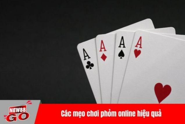 Các mẹo chơi phỏm online hiệu quả