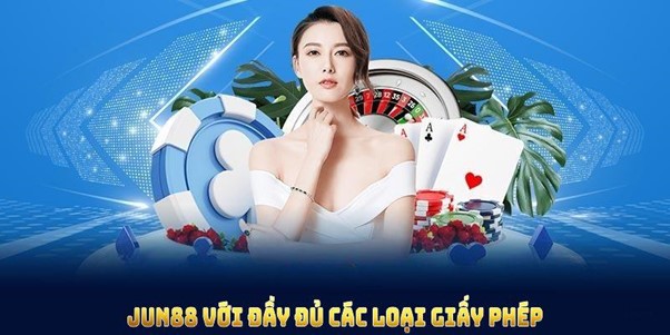 Jun88 với đầy đủ các loại giấy phép hoạt động